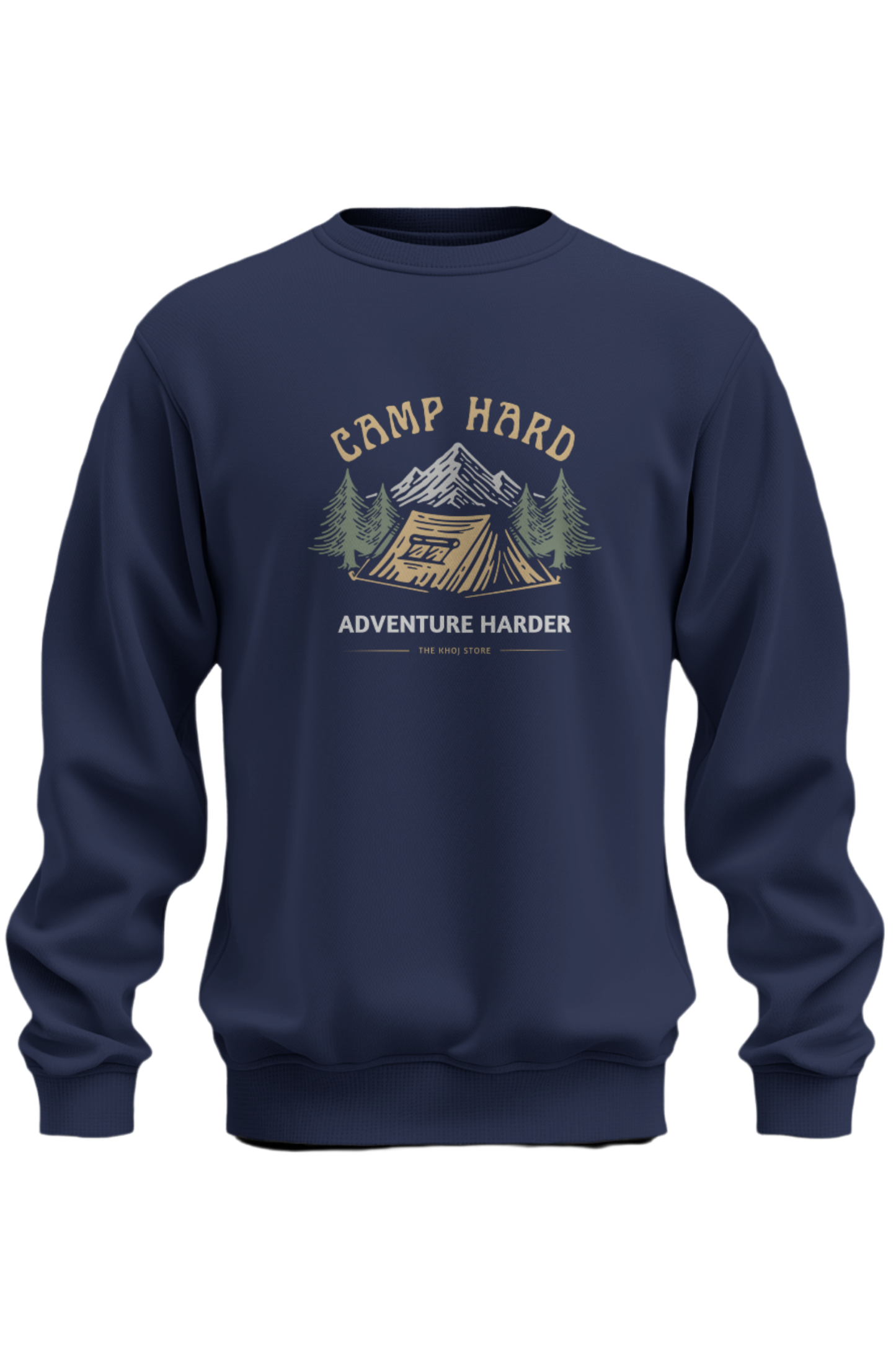Camp Hard Adventure Harder Sweatshirt - The Khoj Store