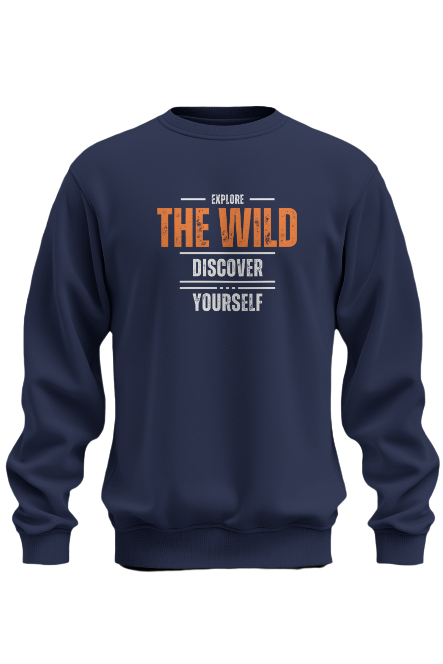Explore The Wild Discover Yourself Sweatshirt - The Khoj Store