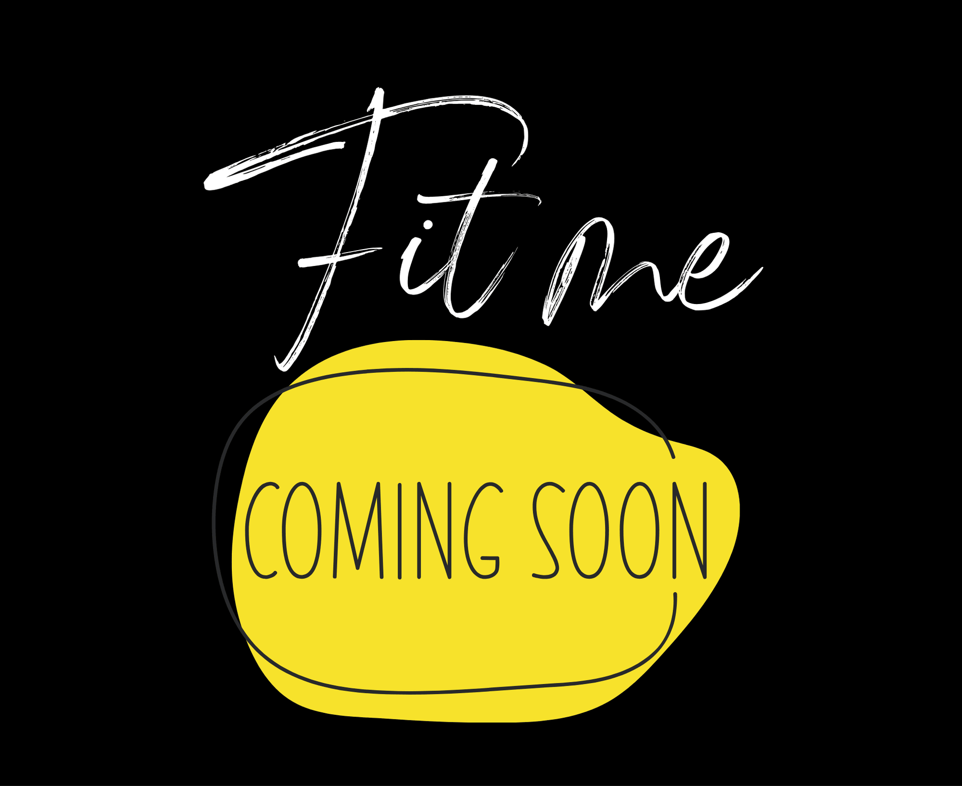 Fit Me Coming Soon - The Khoj Store
