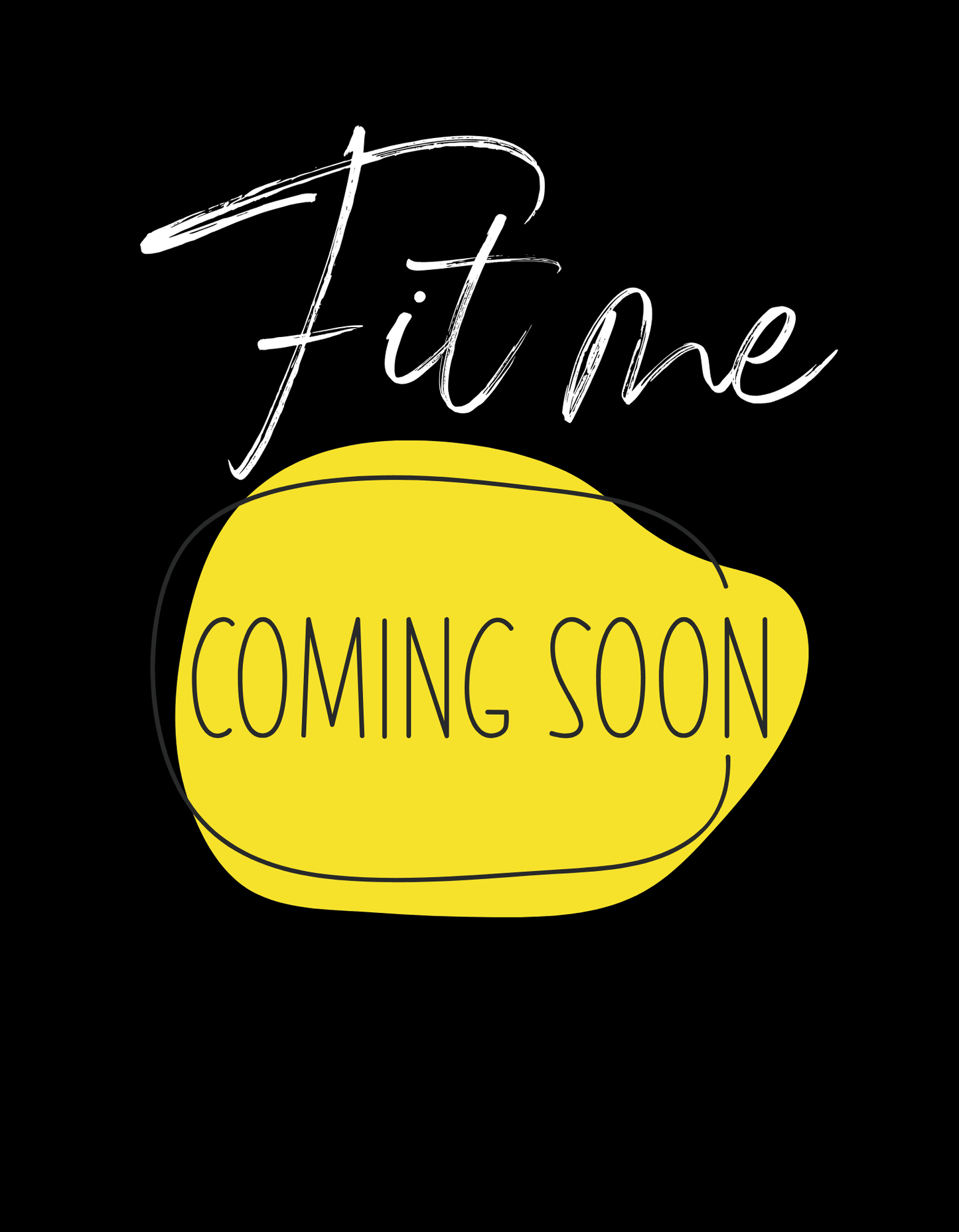 Fit Me Coming Soon T-Shirt