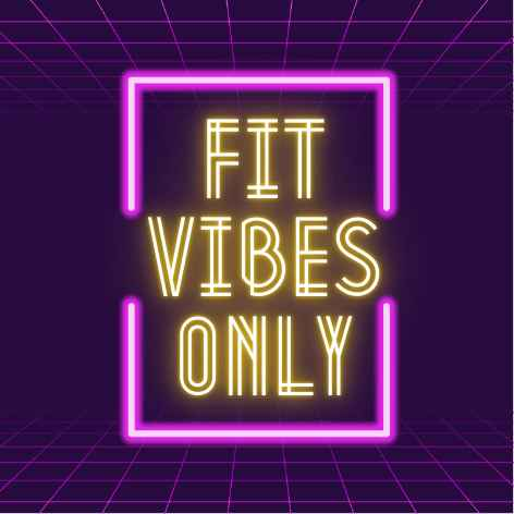 Fit Vibes Only