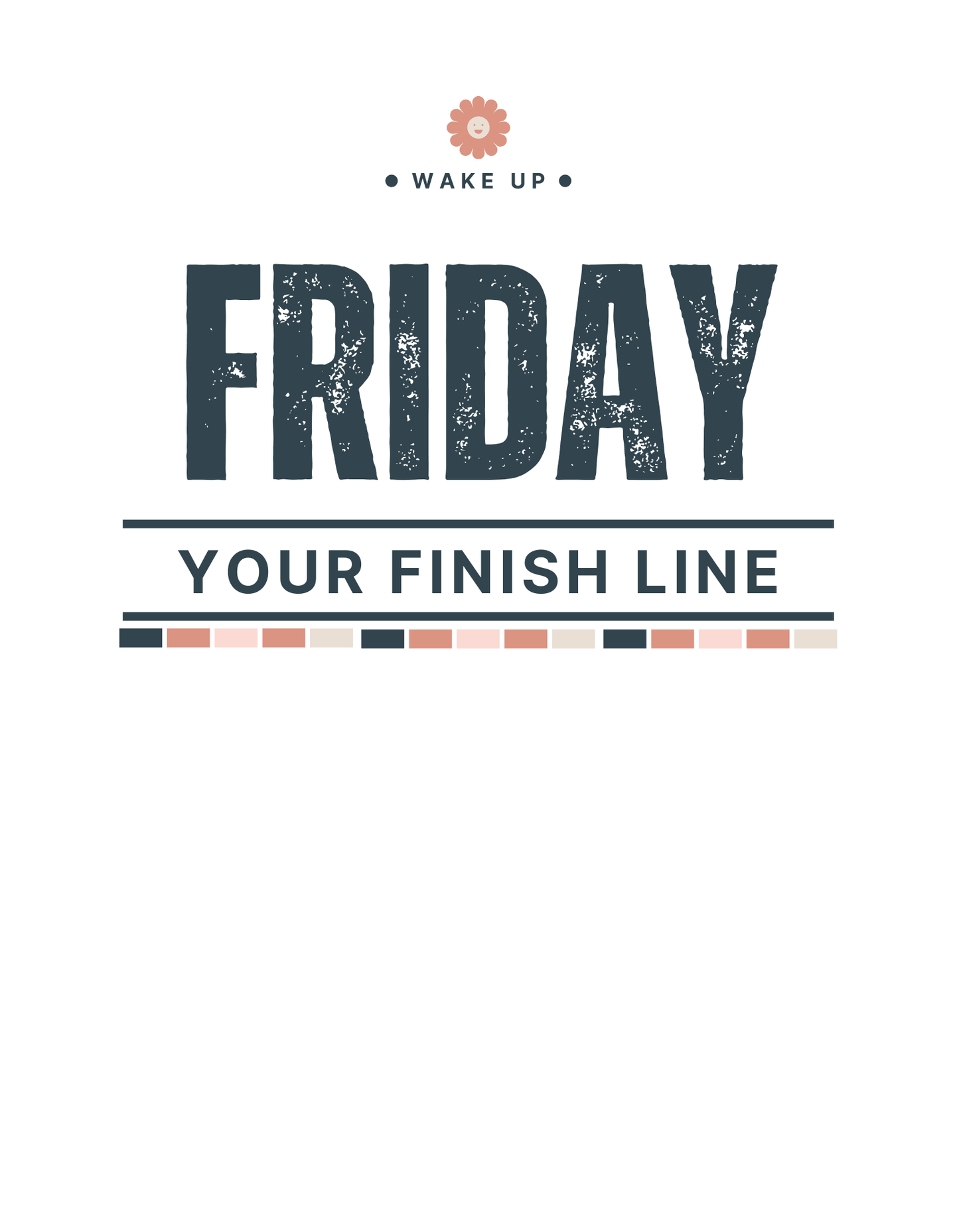 Friday Your Finish Line T-Shirt - The Khoj Store