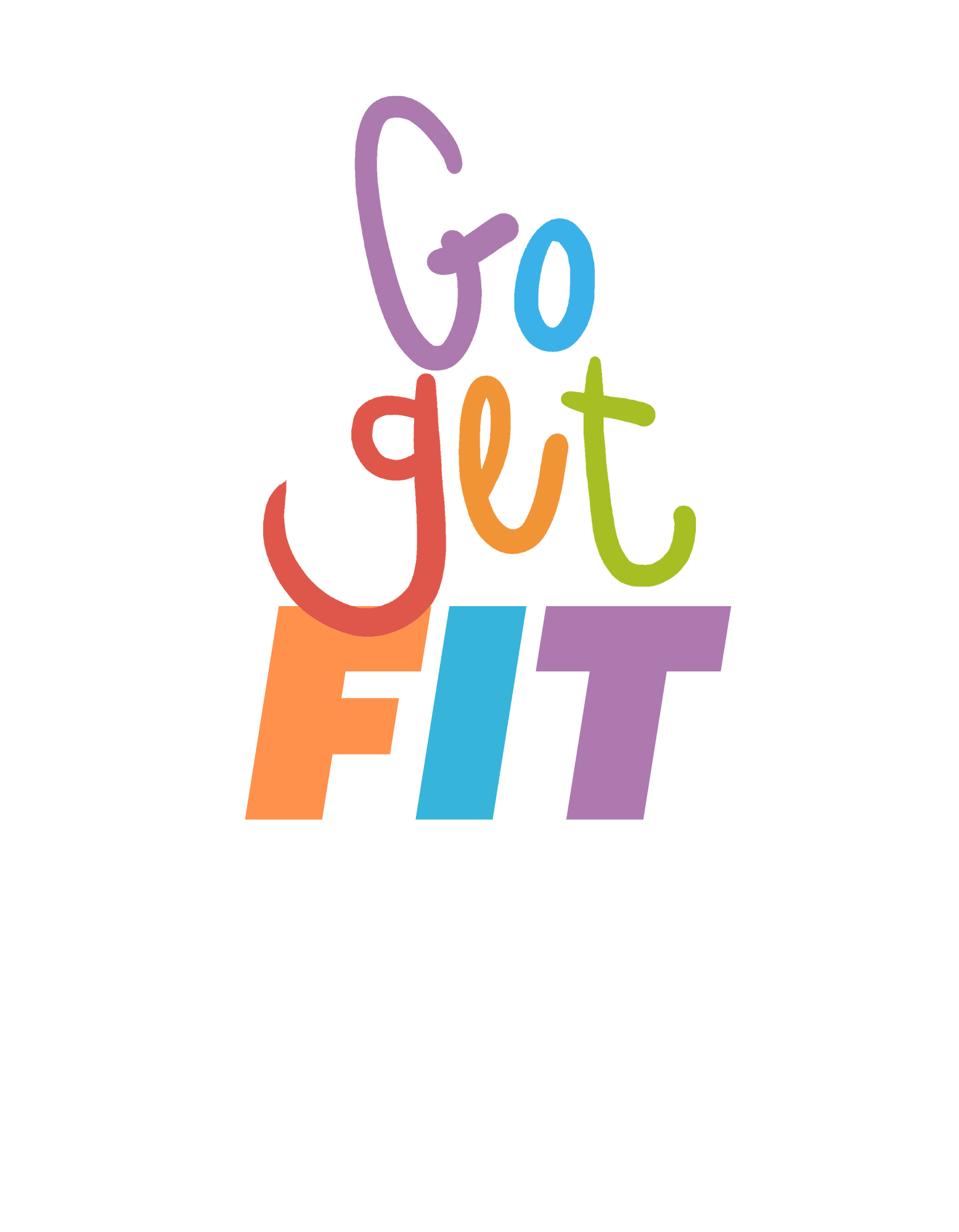 Go Get Fit T-Shirt - The Khoj Store