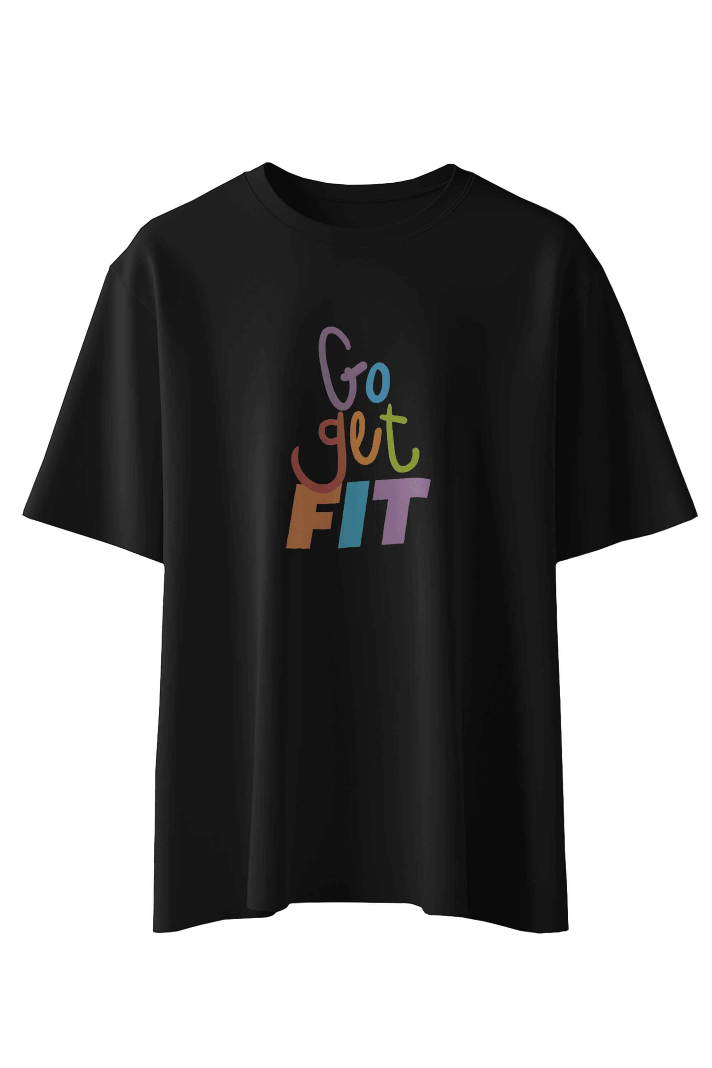 Go Get Fit T-Shirt