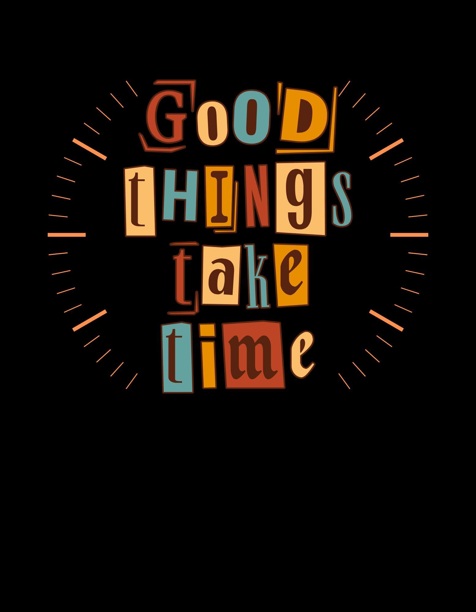 Good things Take Time T-Shirt - The Khoj Store