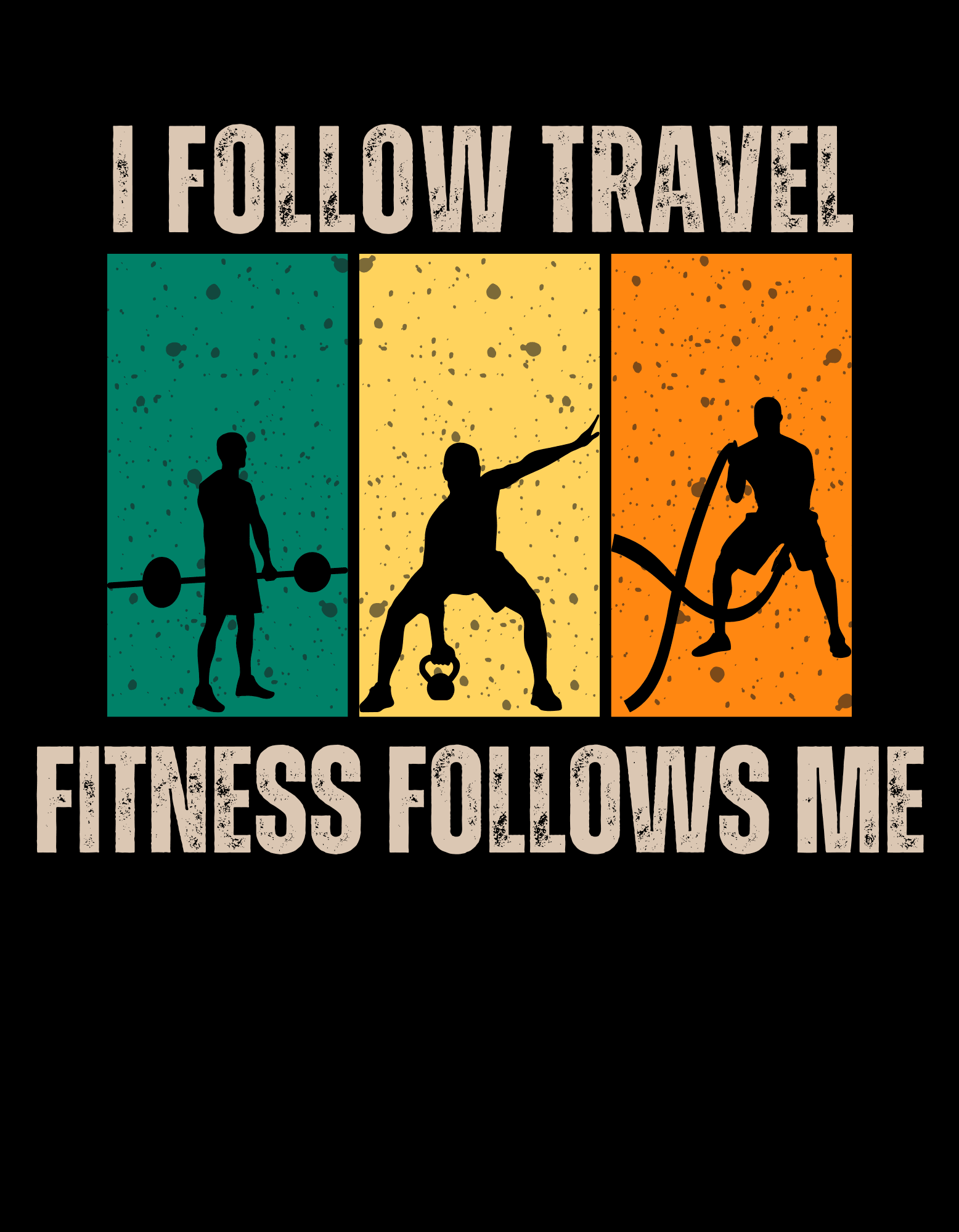 I Follow Travel, Fitness Follows Me T-Shirt - The Khoj Store