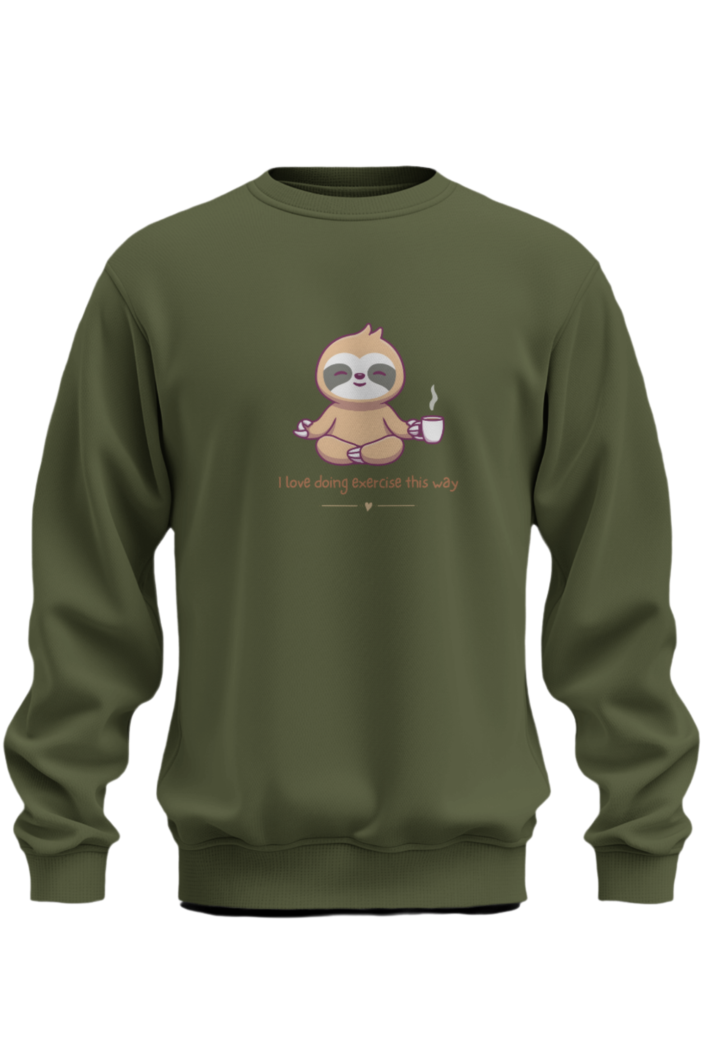 I Love Doing Exercise This Way Sweatshirt - The Khoj Store