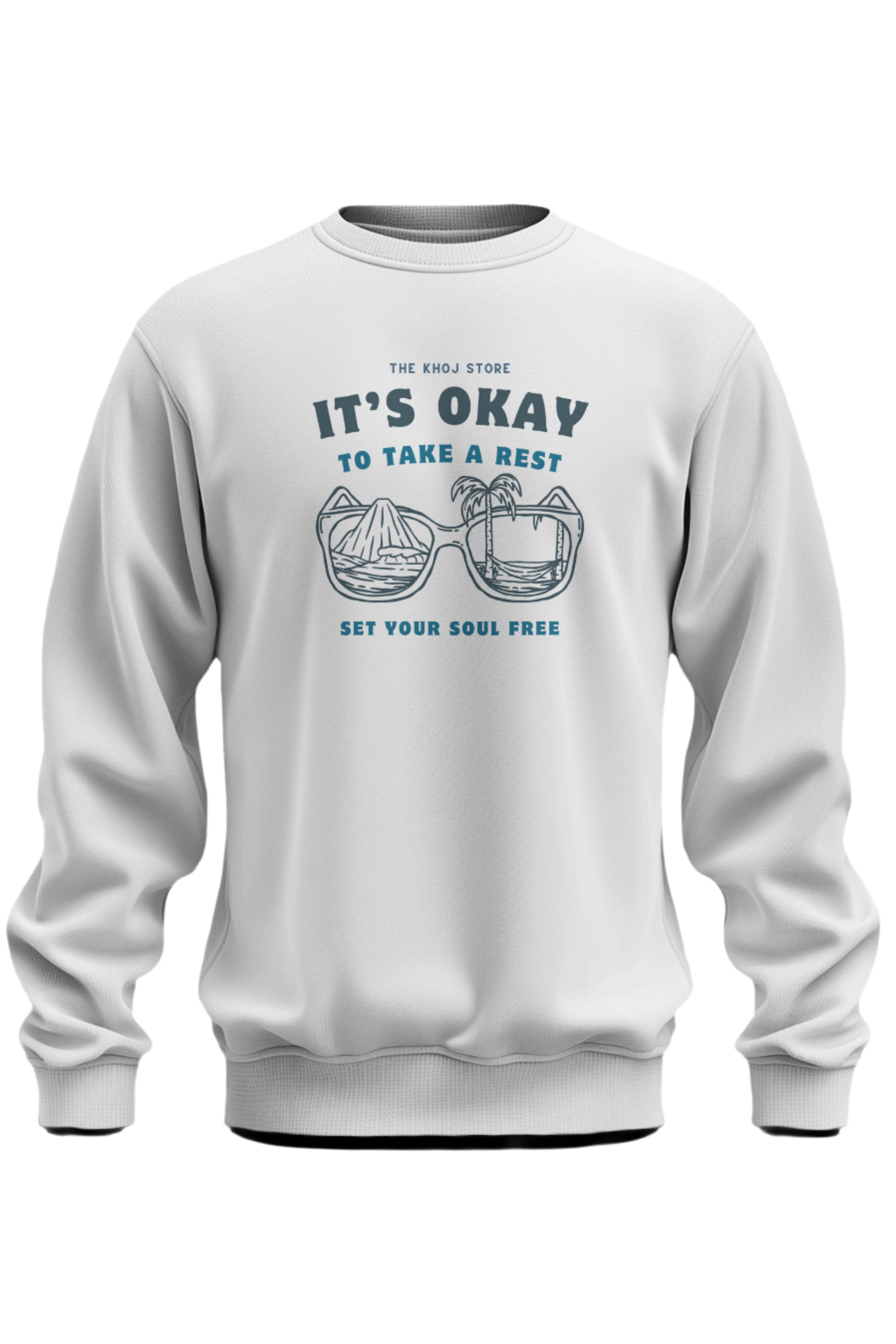 Its Okay To Take A Rest Sweatshirt - The Khoj Store