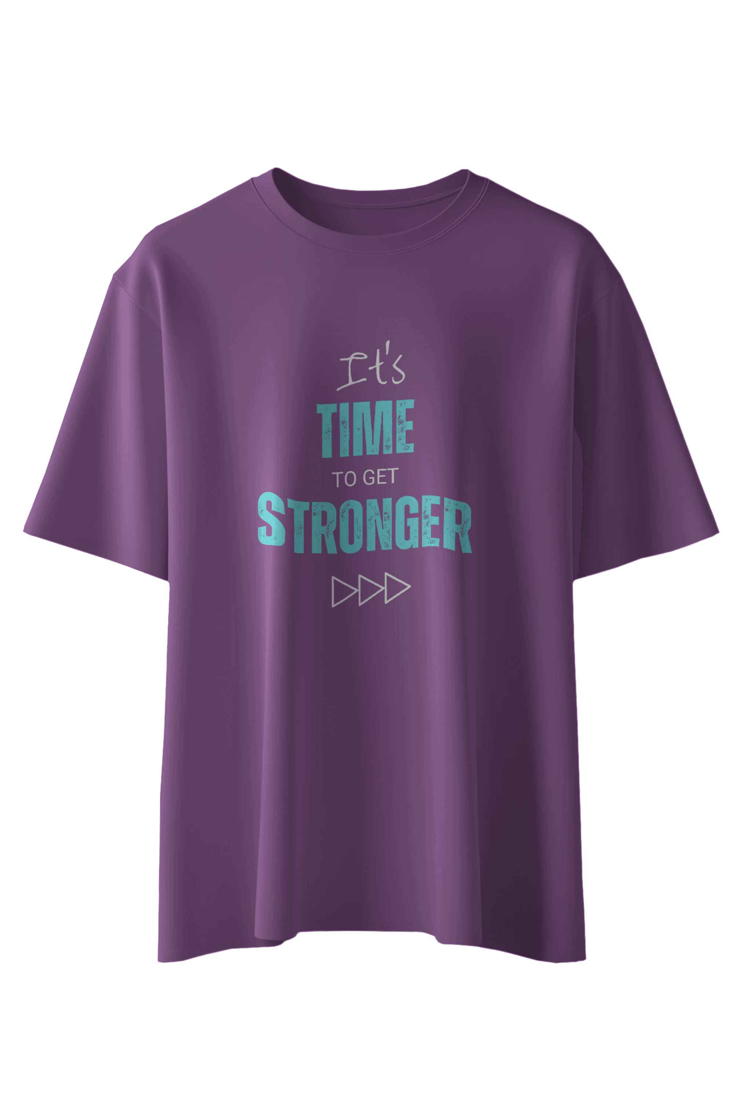 Its Time To Get Stronger T-Shirt