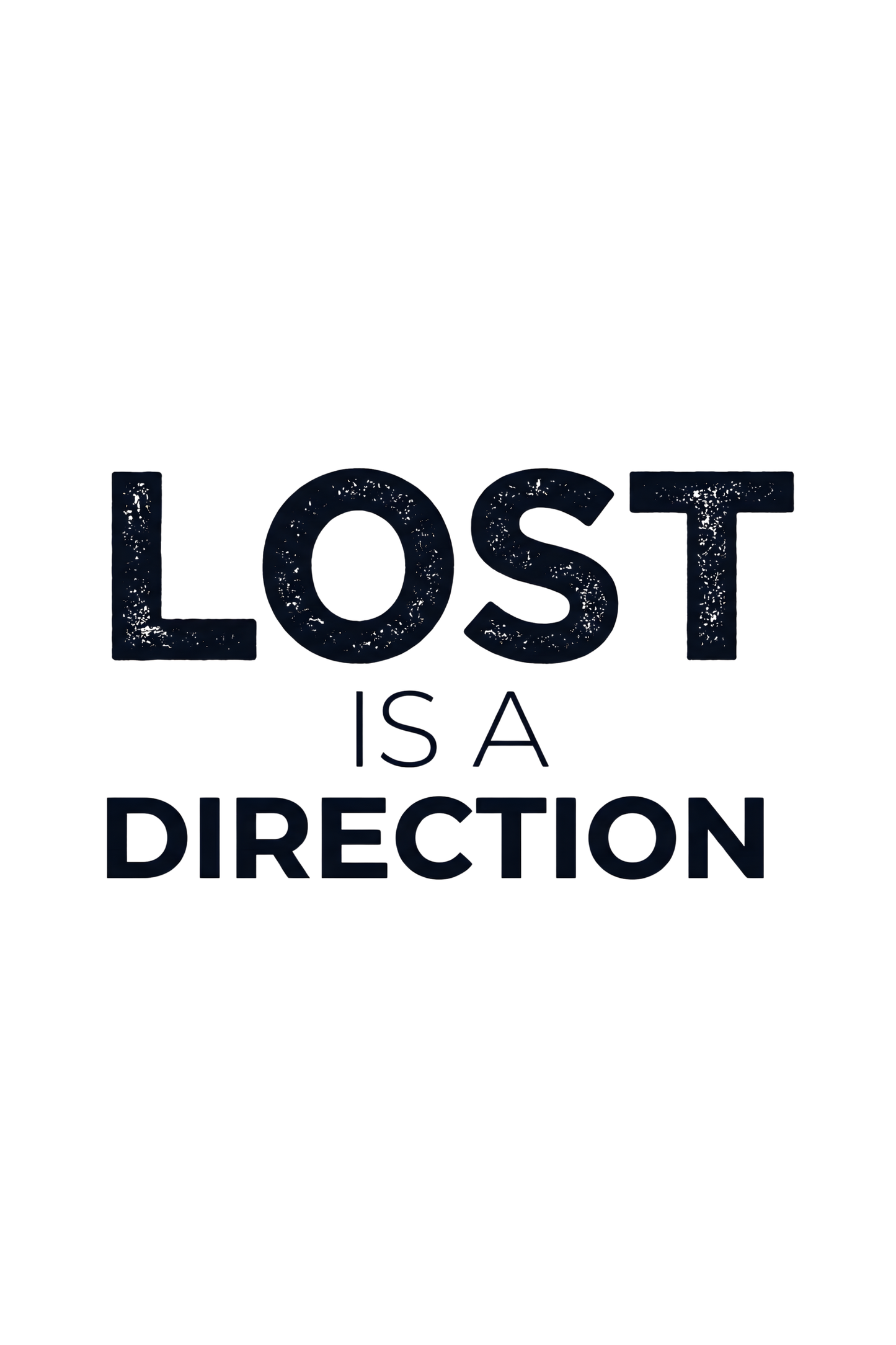 Lost Is A Direction T-Shirt