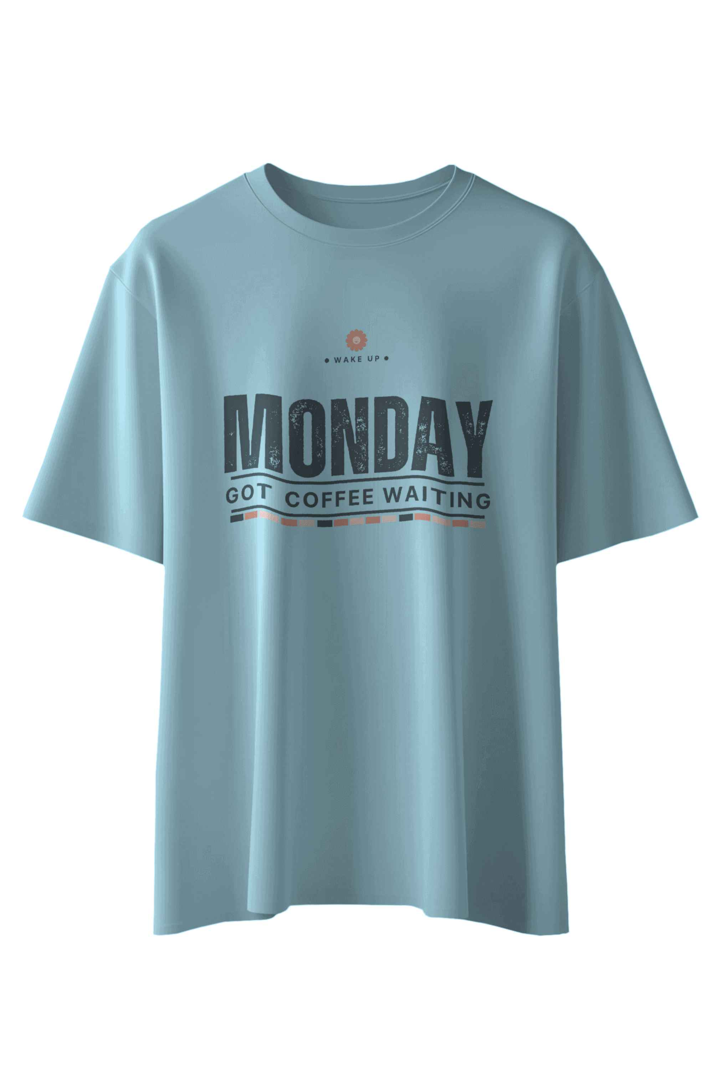 Monday Got Coffee Waiting T-Shirt