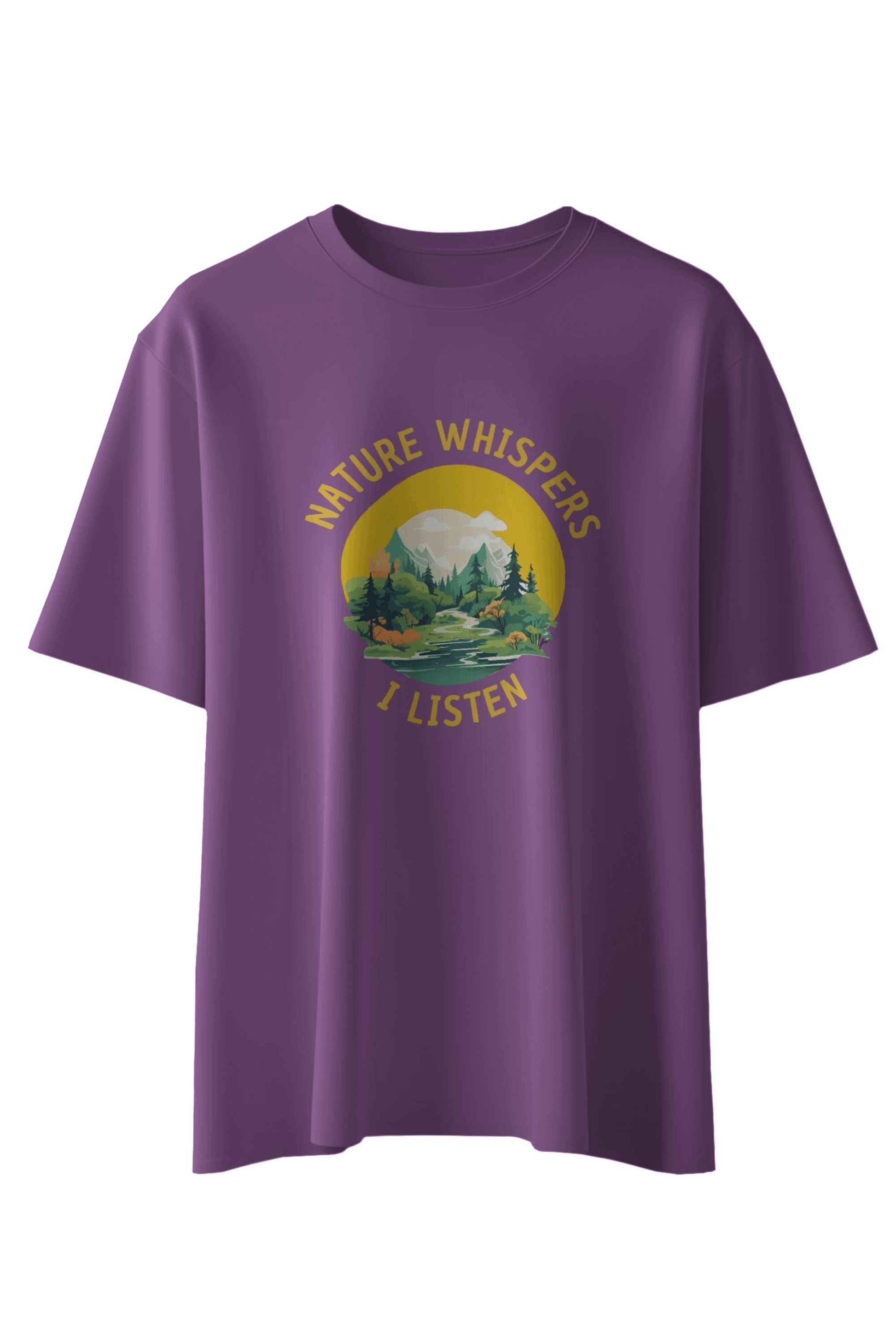 Nature Whispers I Listen T-Shirt