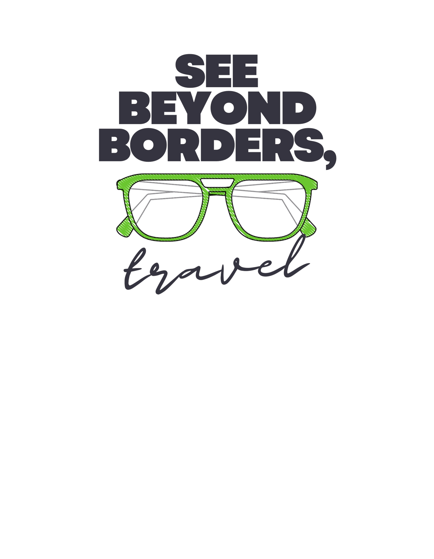 See Beyond Borders T-Shirt