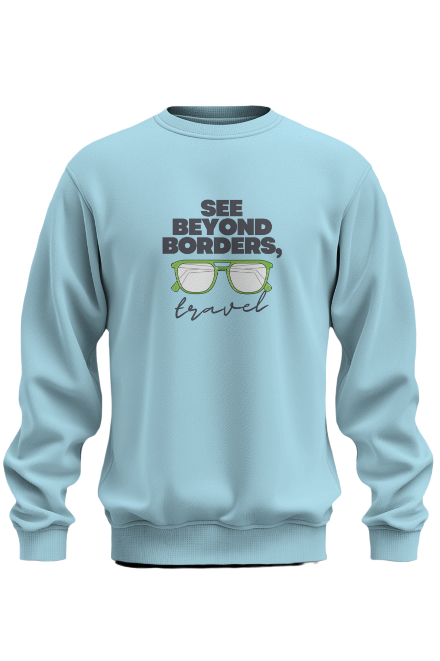 See Beyond Borders Sweatshirt - The Khoj Store