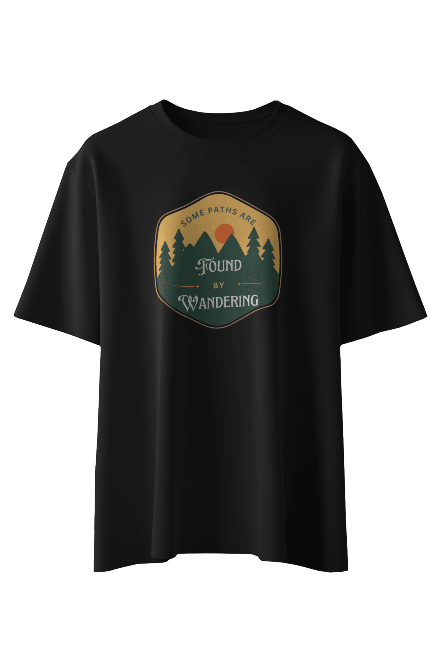 Some Paths Are Found By Wandering T-Shirt - The Khoj Store