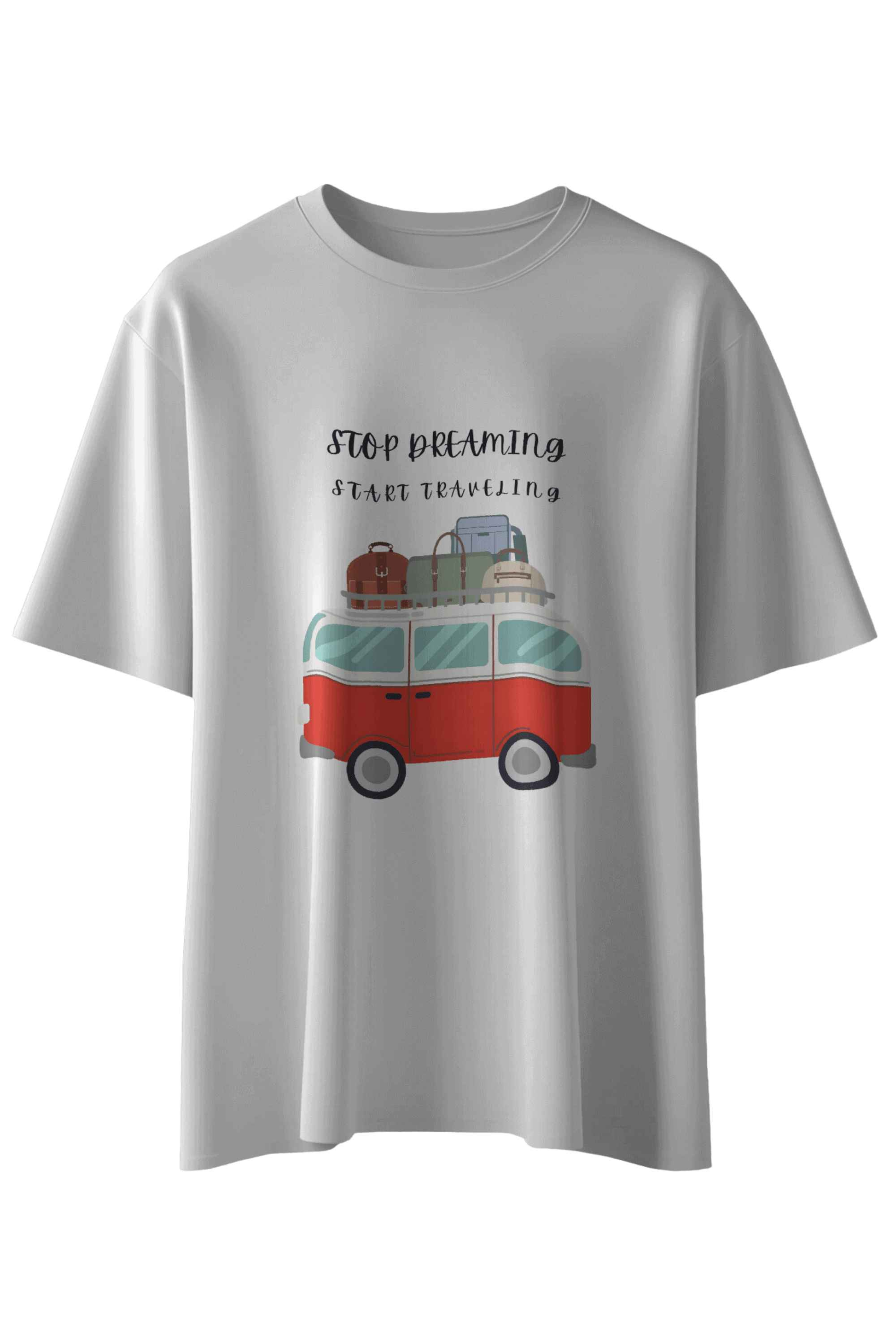 Stop Dreaming Start Traveling T-Shirt