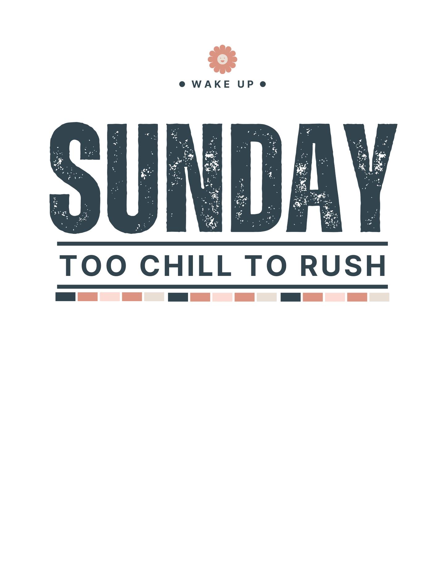 Sunday Too Chill To Rush T-Shirt