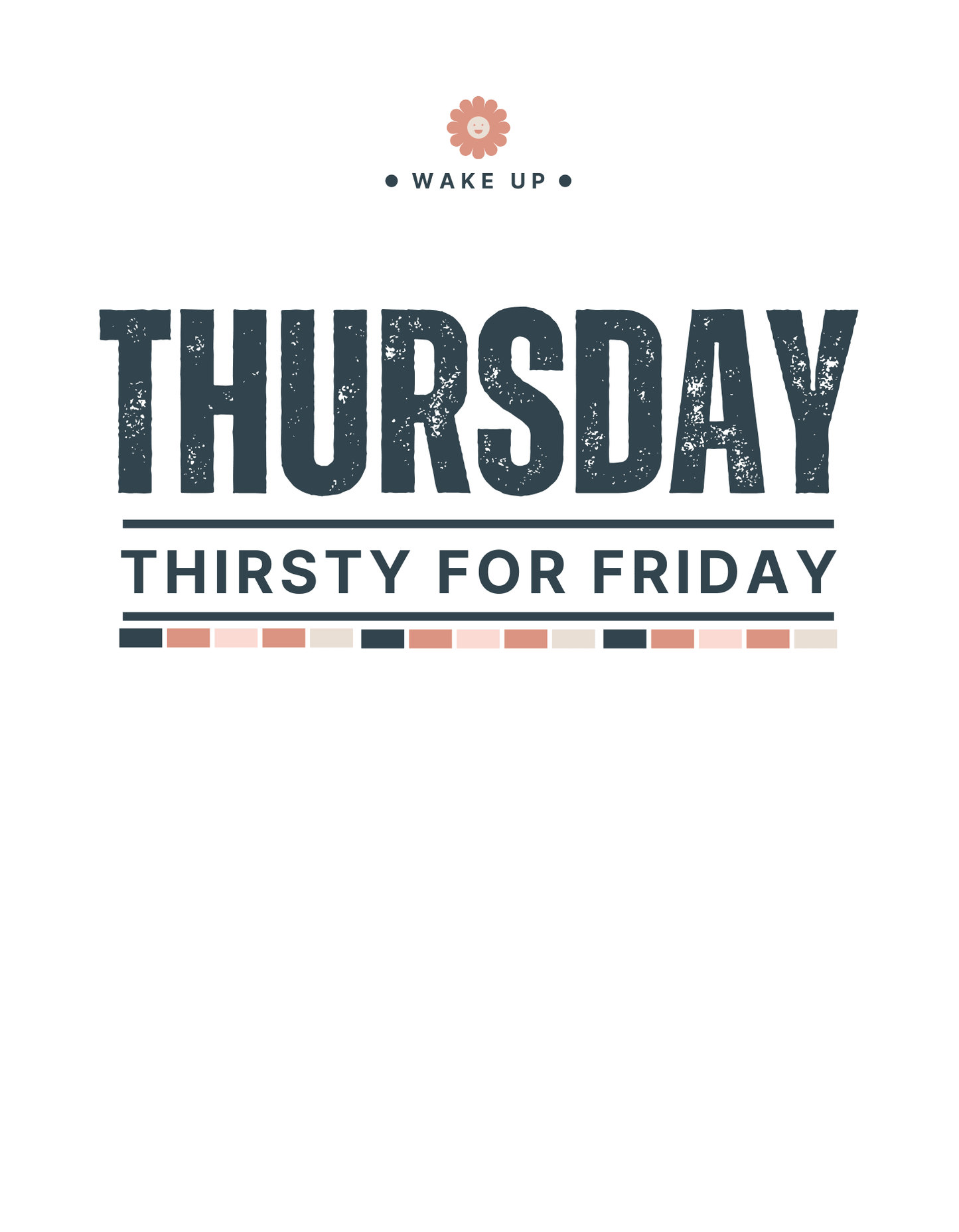 Thursday Thirsty For Friday T-Shirt