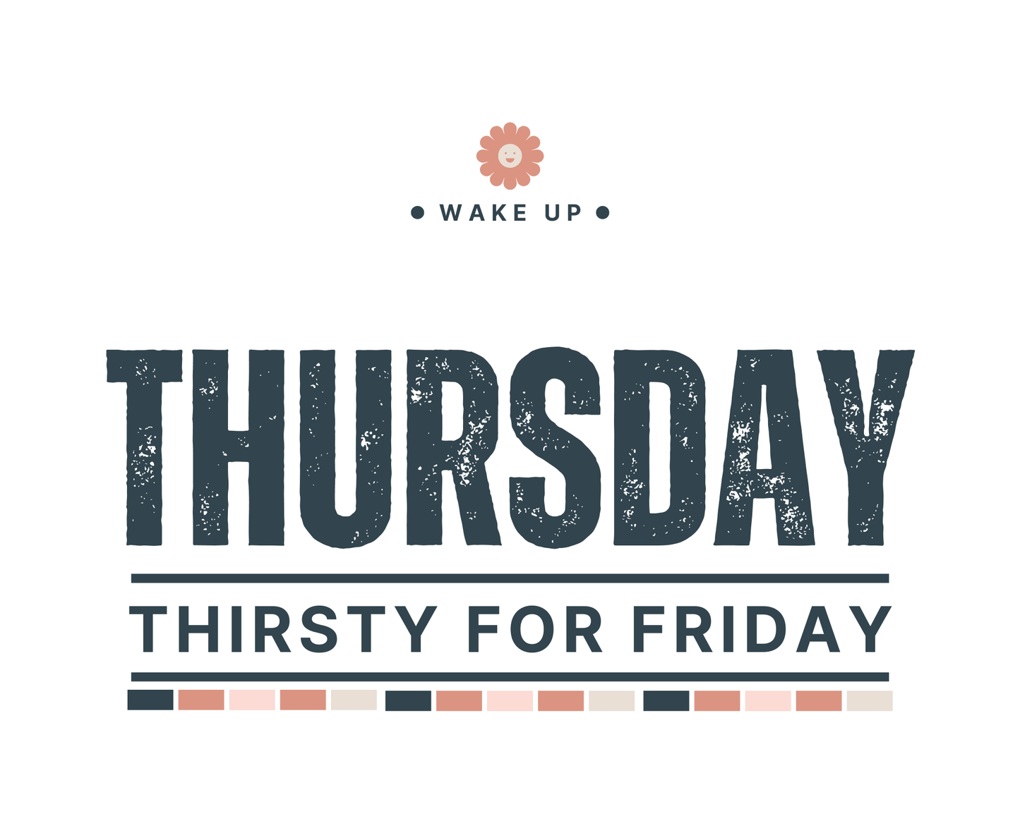 Thursday Thirsty For Friday