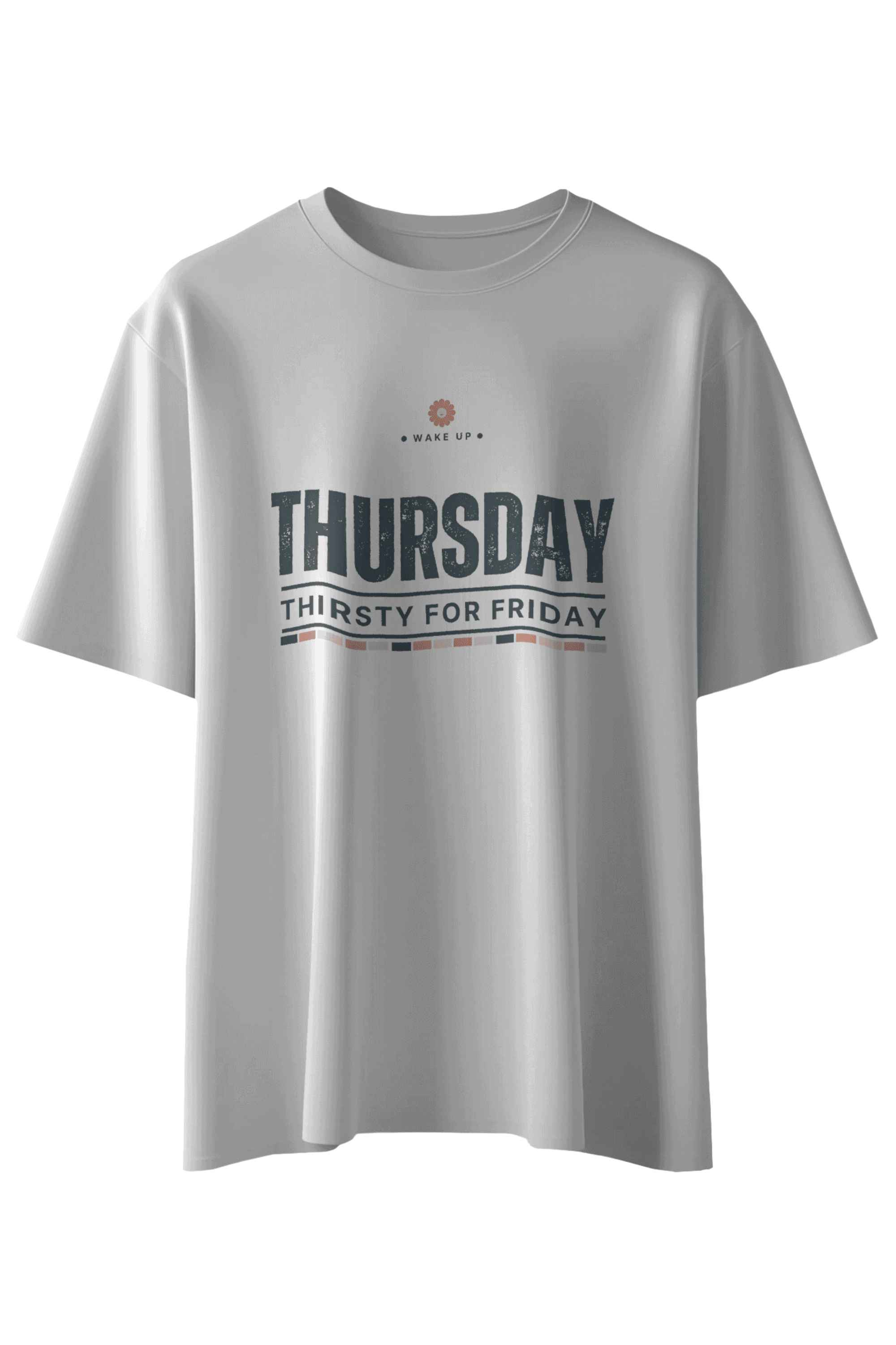 Thursday Thirsty For Friday T-Shirt