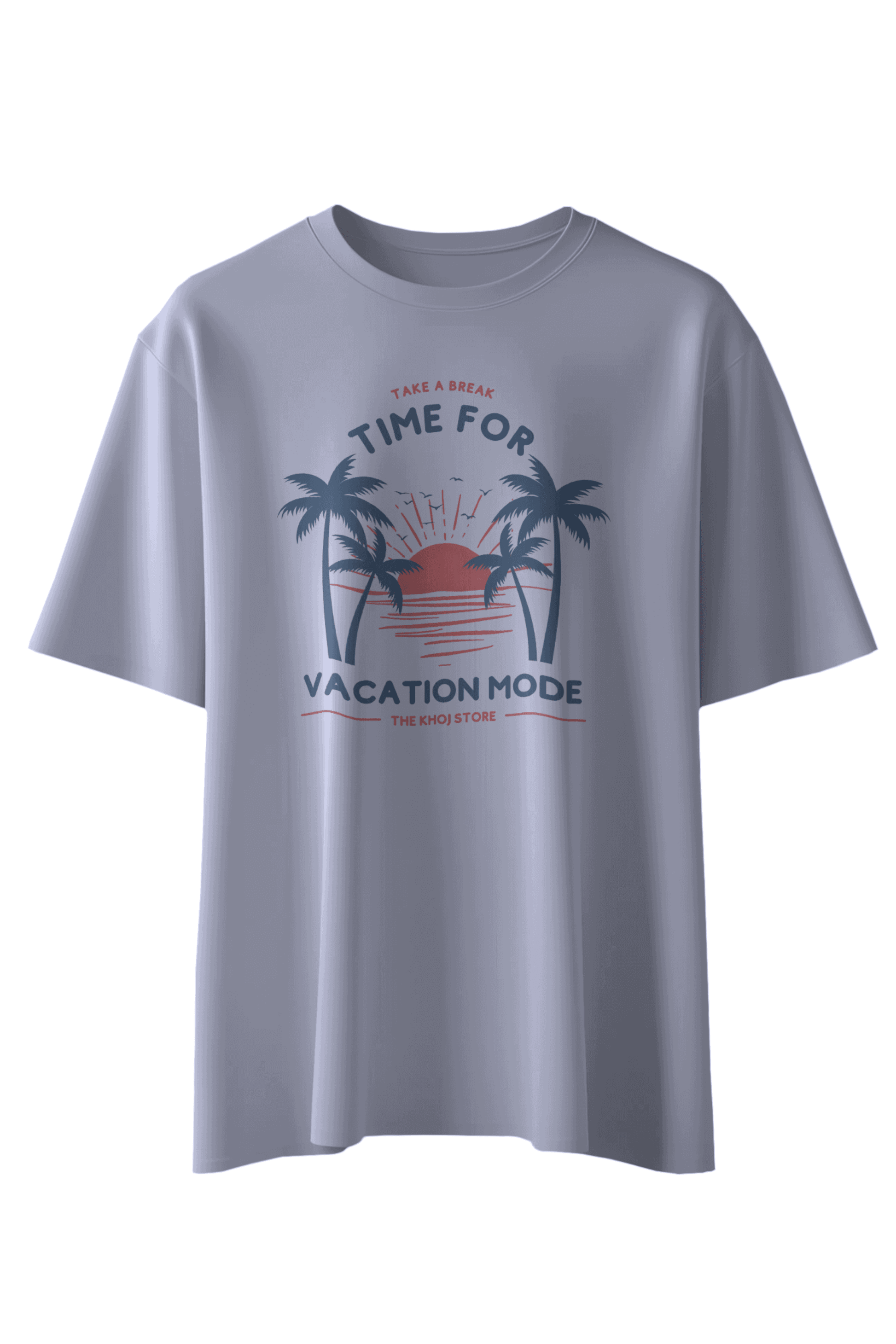 Time For A Vacation T-Shirt - The Khoj Store