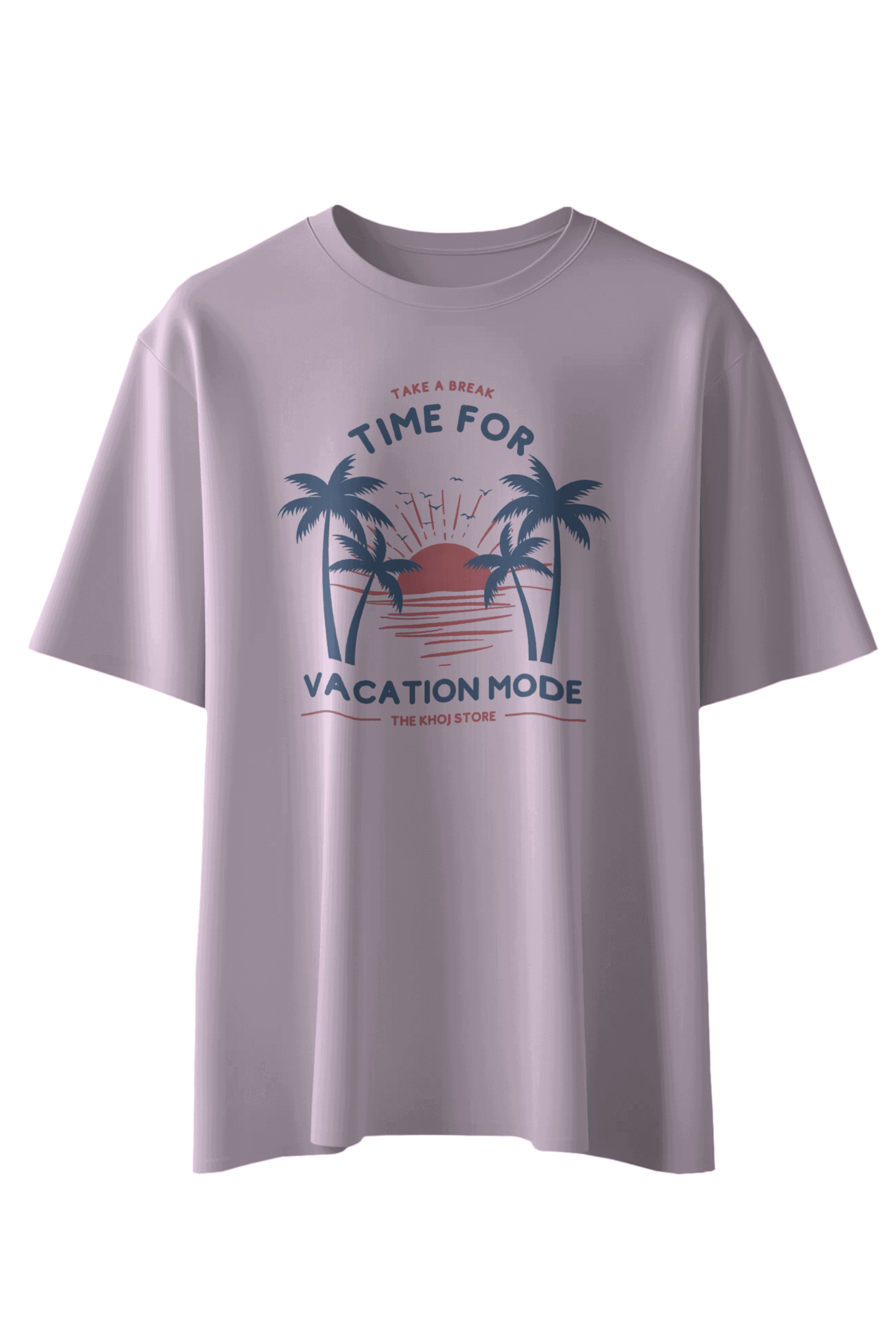 Time For A Vacation T-Shirt - The Khoj Store