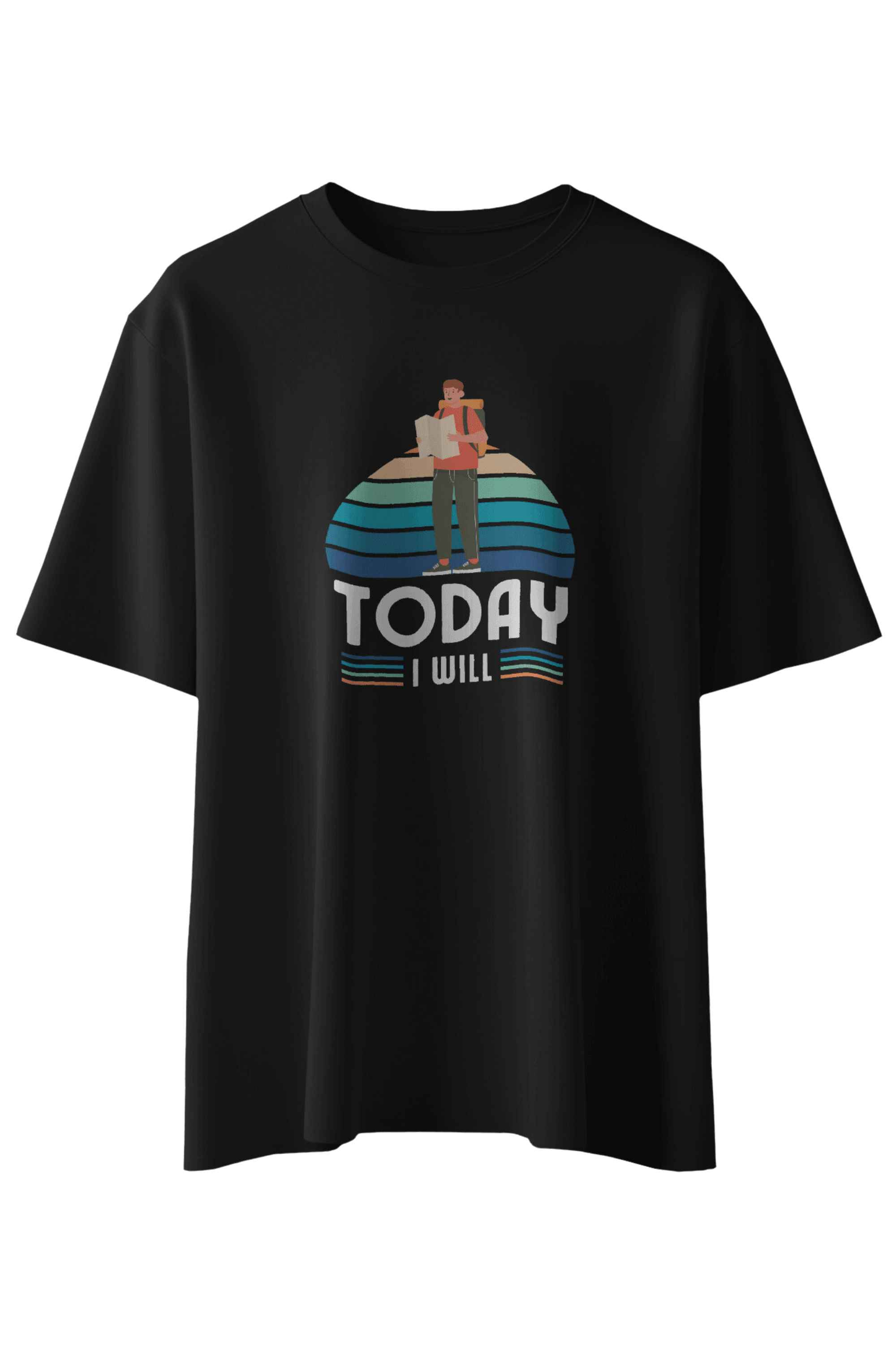 Today I Will T-Shirt