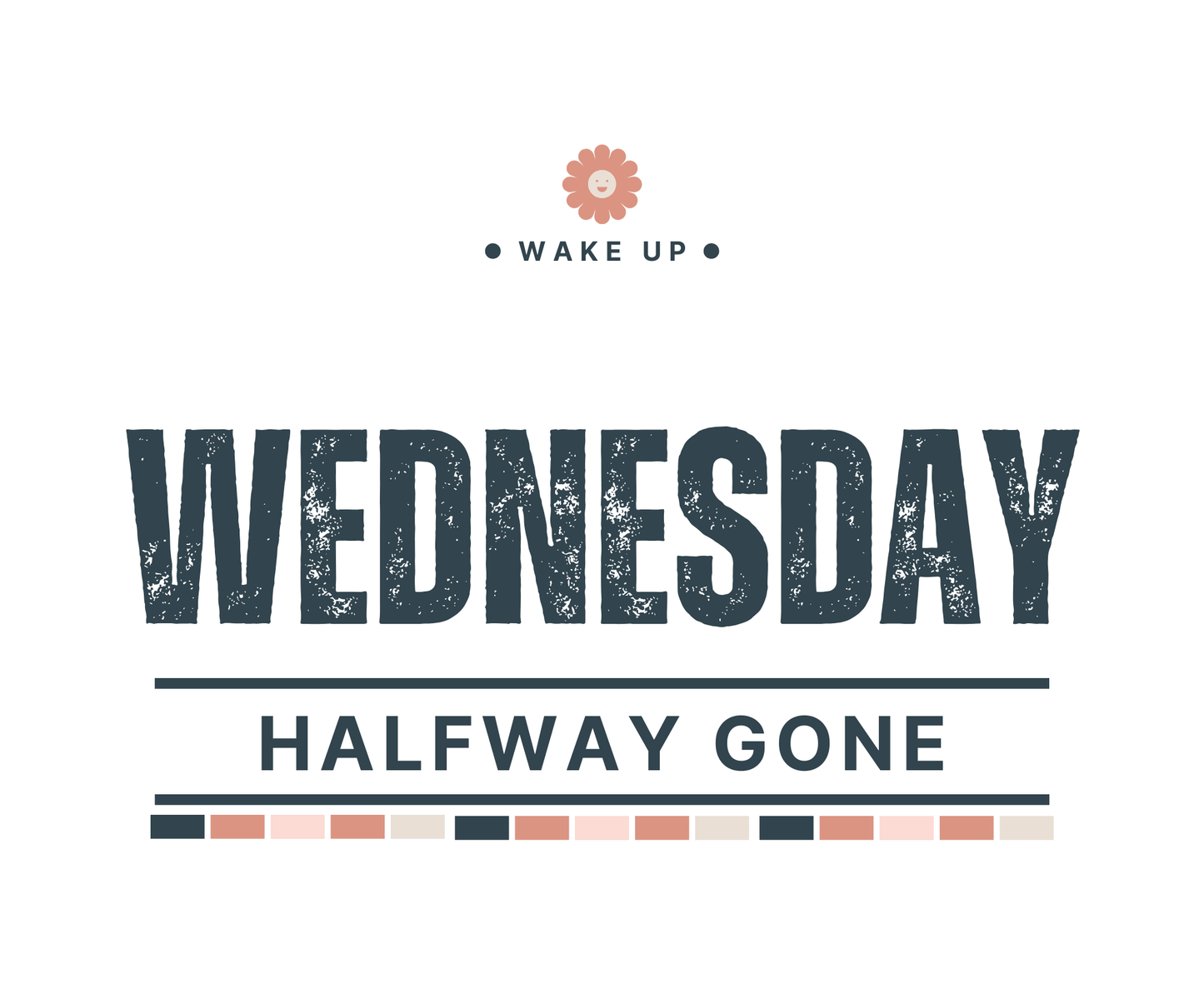 Wednesday Halfway Gone