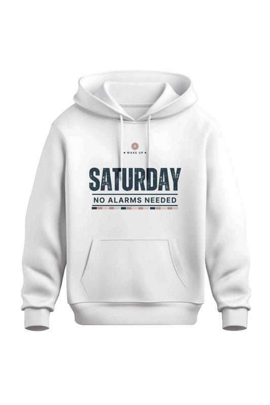 Saturday No Alarms Needed