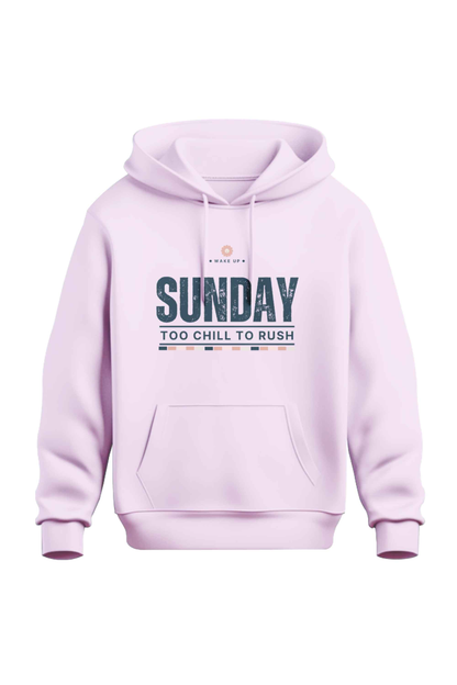 Sunday Too Chill To Rush