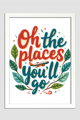 Oh The Places You'll Go