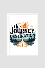 The Journey is The Destination