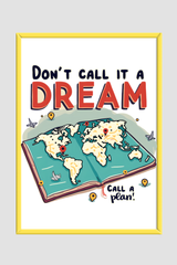 Don't Call It A Dream, Call A Plan
