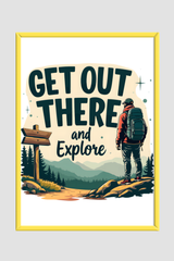Get Out There And Explore