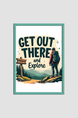Get Out There And Explore
