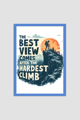 The Best View Comes After The Hardest Climb