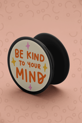 Be Kind To Your Mind