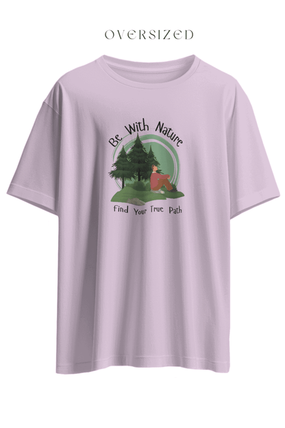 Be With Nature, Find Your True Path
