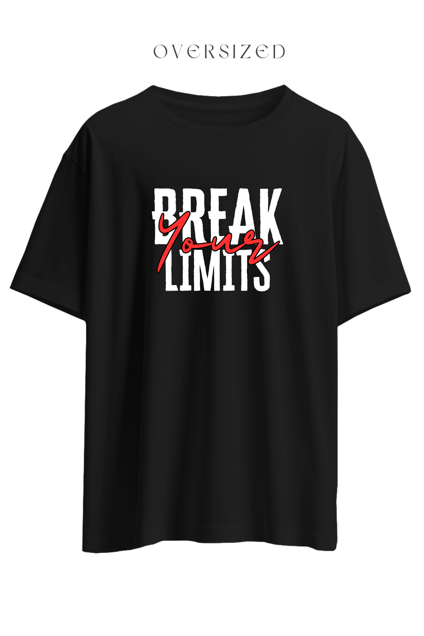 Break Your Limits Oversized T-Shirt