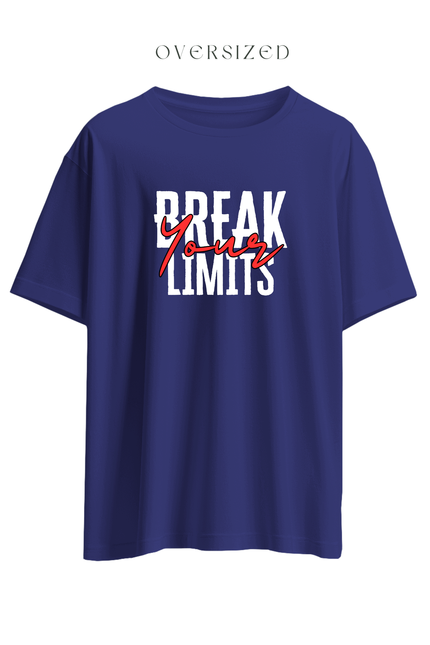 Break Your Limits Oversized T-Shirt