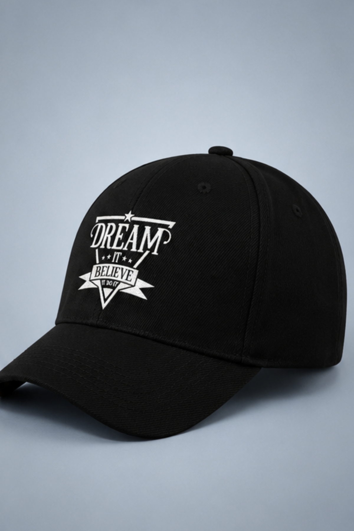 Dream It Believe It