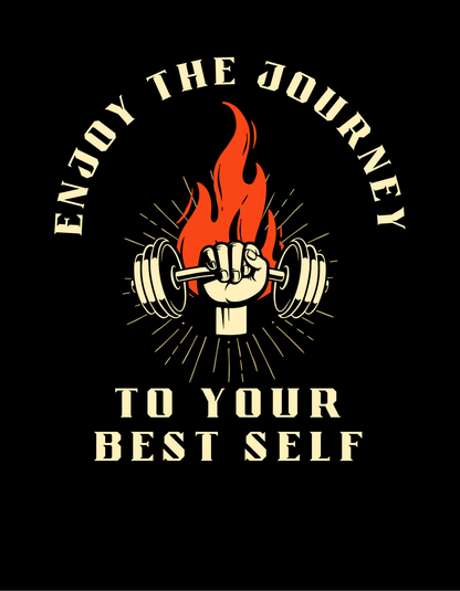 Enjoy The Journey To Your Best Self T-Shirt
