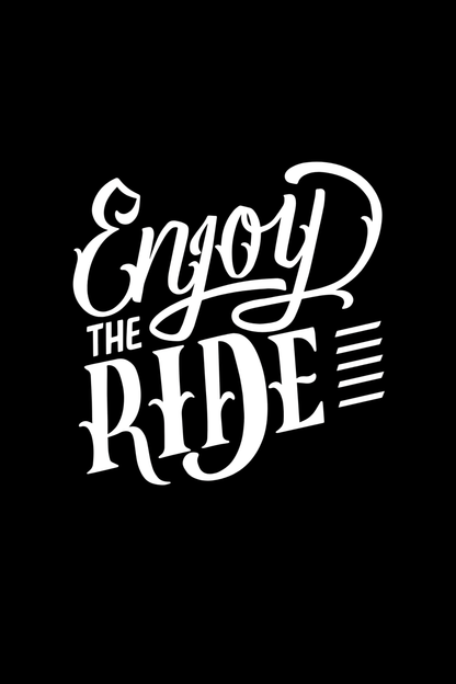 Enjoy The Ride - The Khoj Store