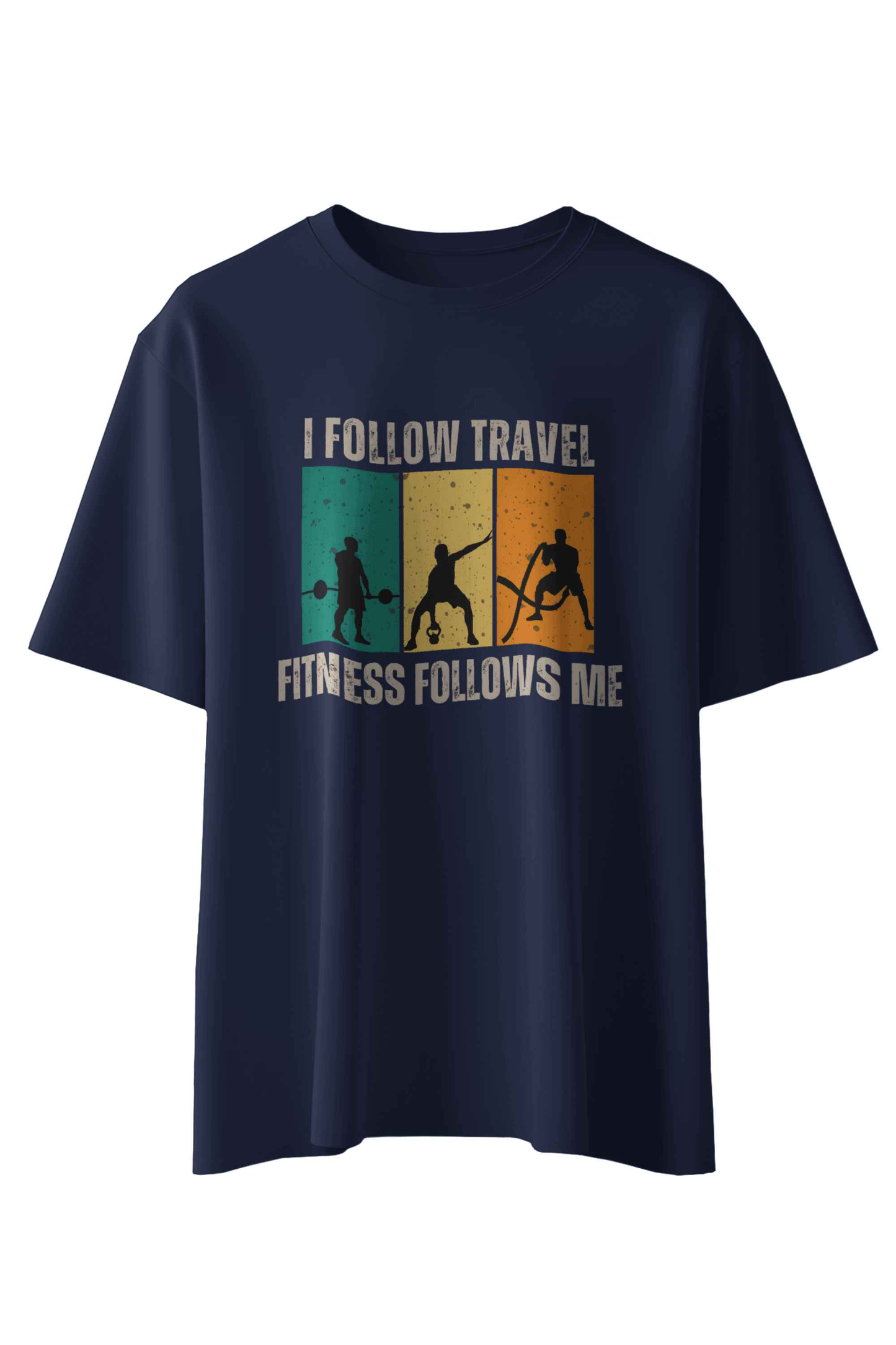 I Follow Travel, Fitness Follows Me T-Shirt