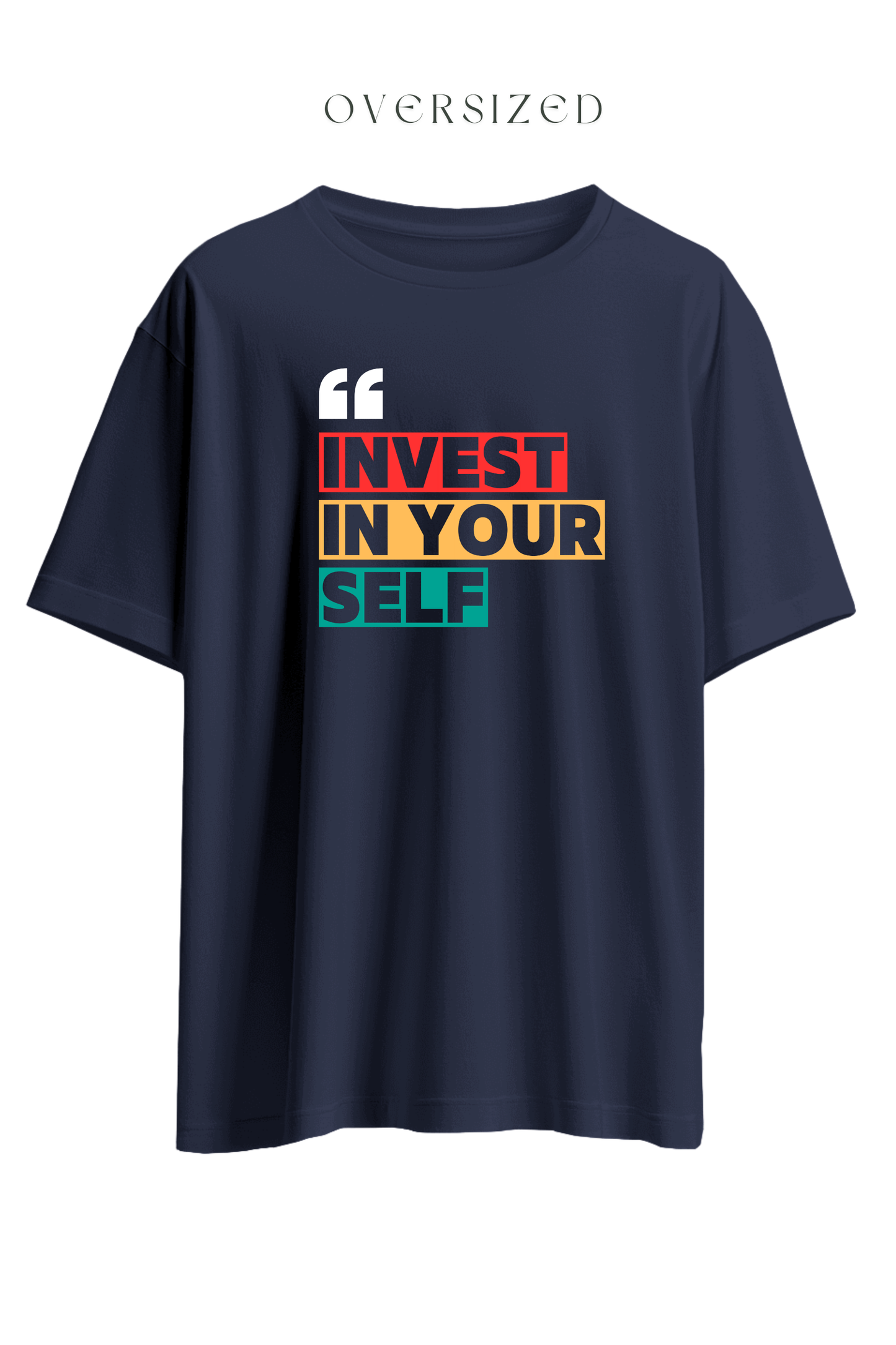 Invest In Yourself Oversized T-Shirt