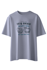 Its Okay To Take A Rest T-Shirt
