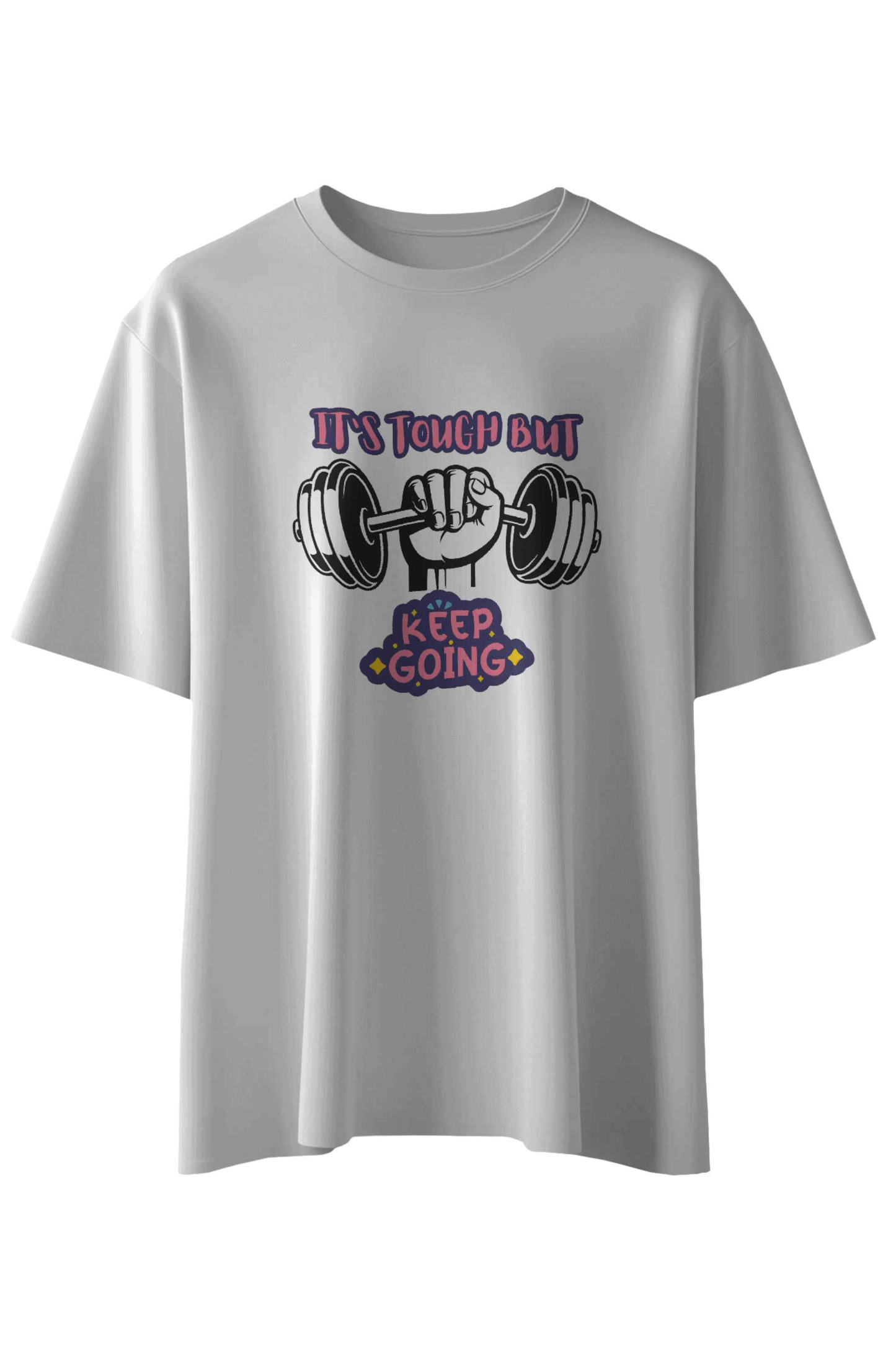 It's Tough But Keep Going T-Shirt