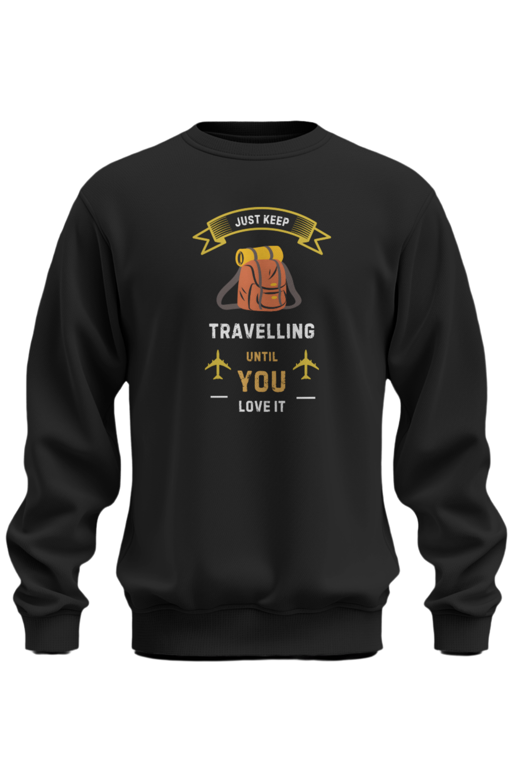 Just Keep Travelling Sweatshirt - The Khoj Store