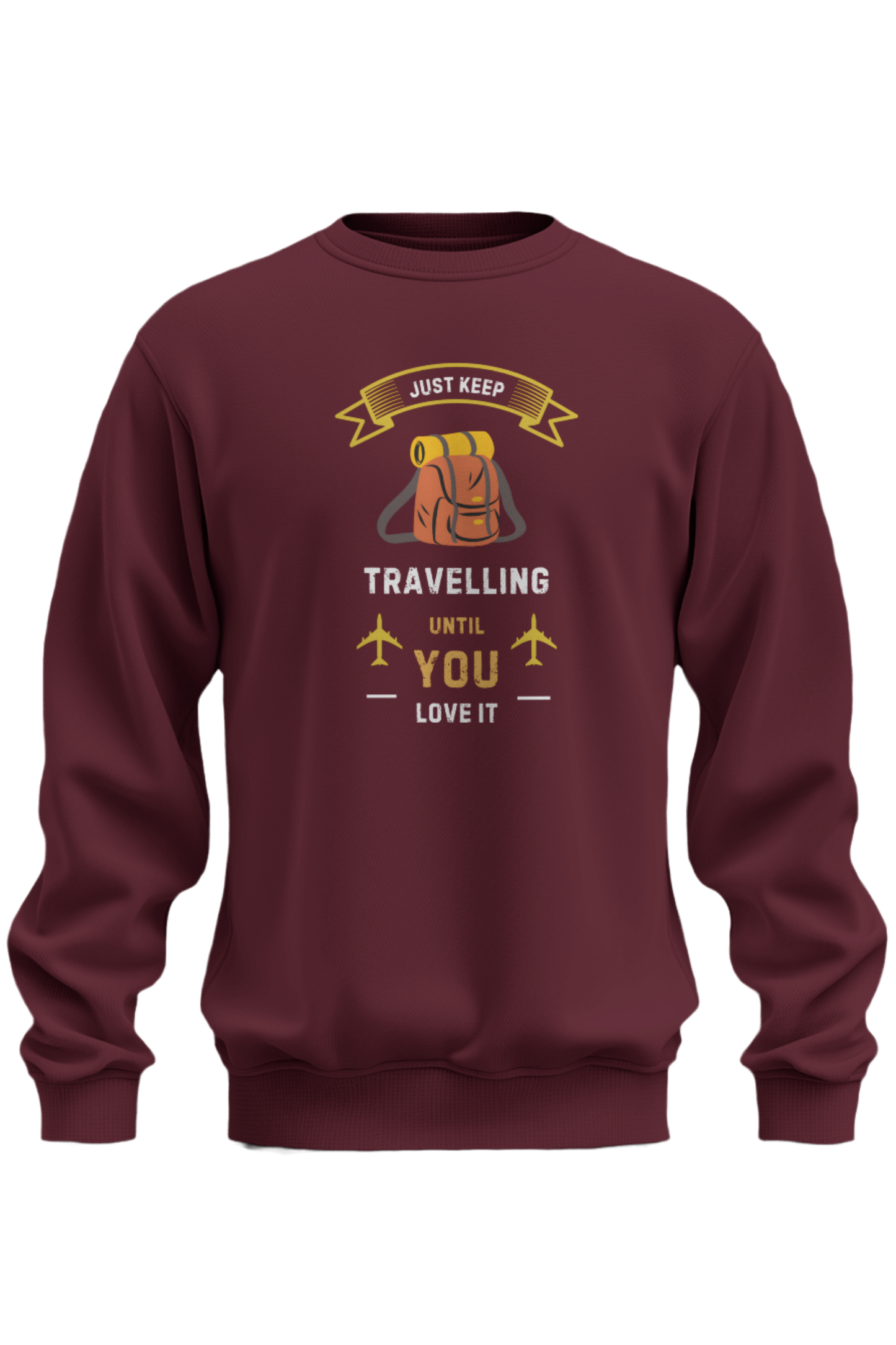 Just Keep Travelling Sweatshirt - The Khoj Store