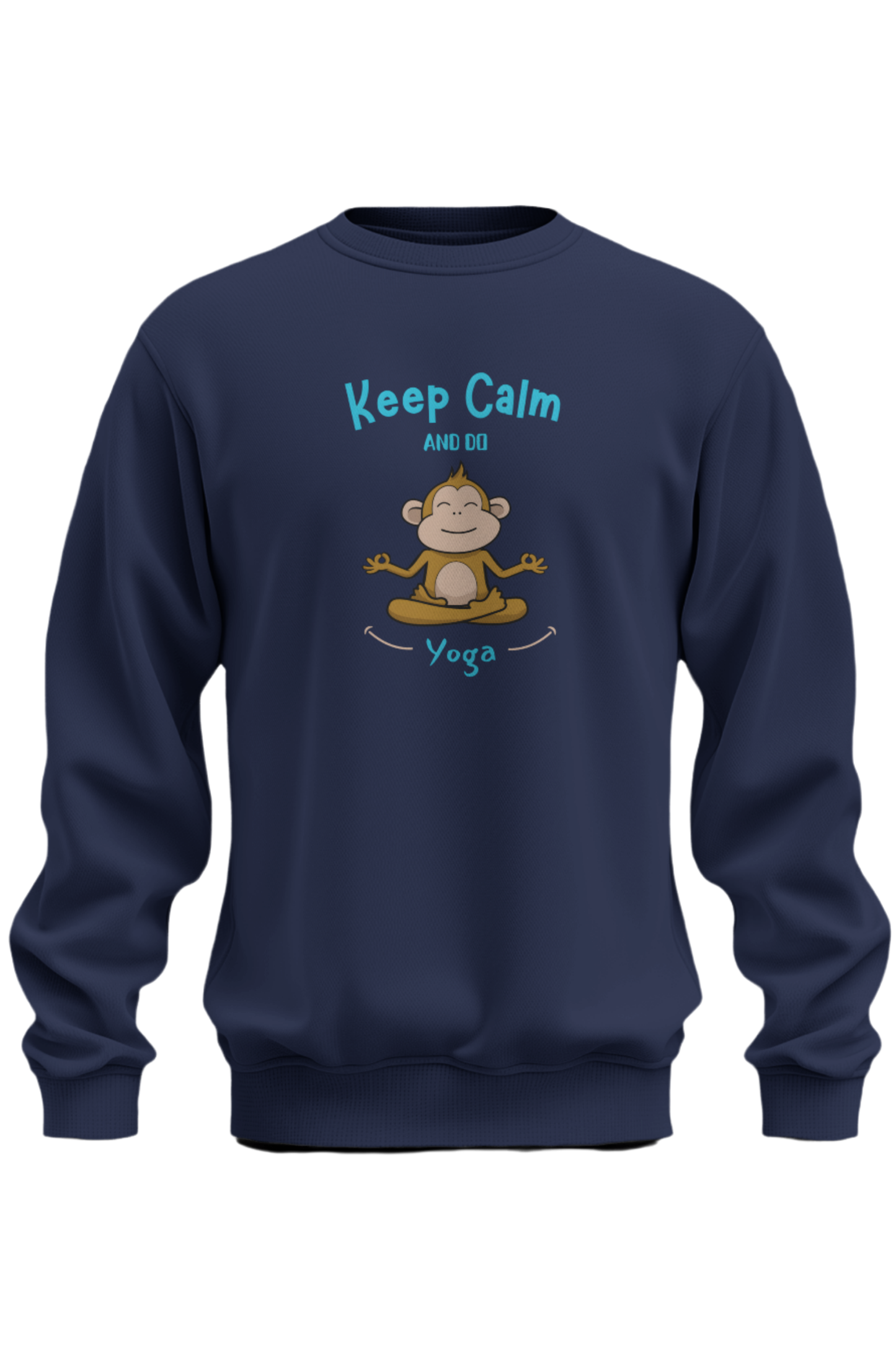 Keep Calm And Do Yoga Sweatshirt - The Khoj Store